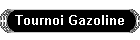 Tournoi Gazoline