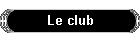 Le club