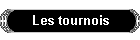 Les tournois