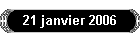 21 janvier 2006