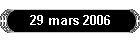 29 mars 2006